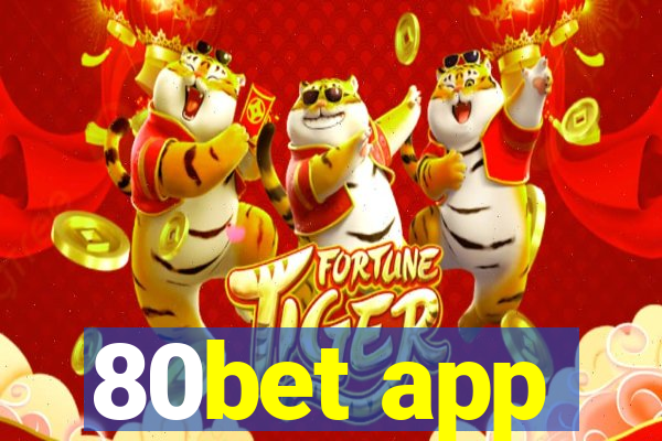 80bet app